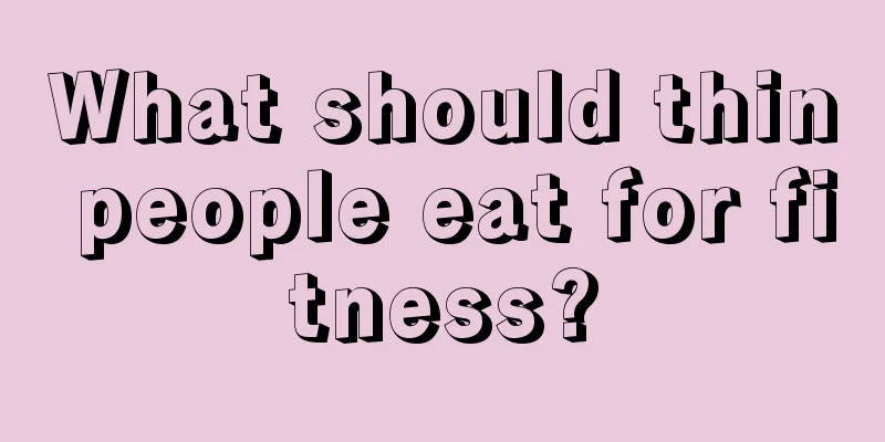 What should thin people eat for fitness?