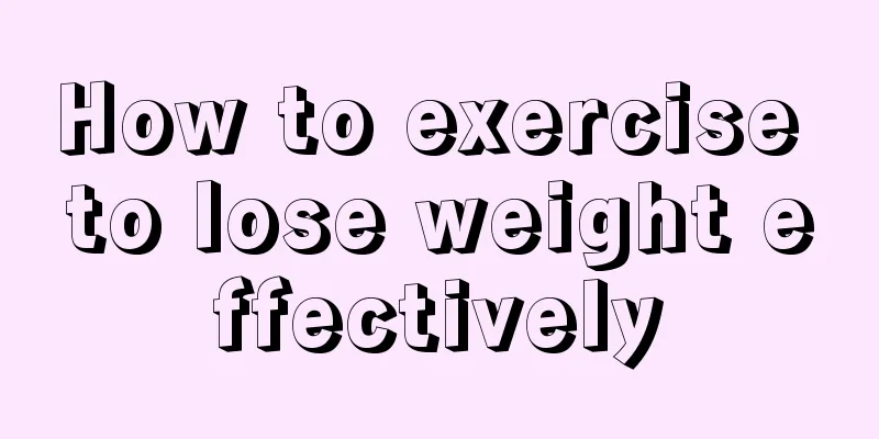 How to exercise to lose weight effectively