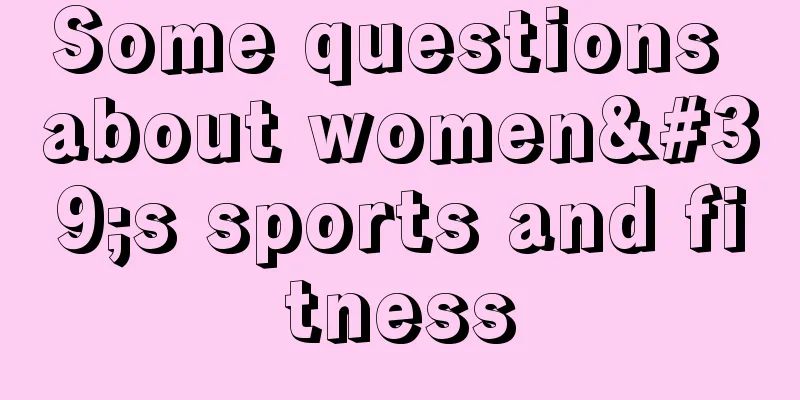 Some questions about women's sports and fitness