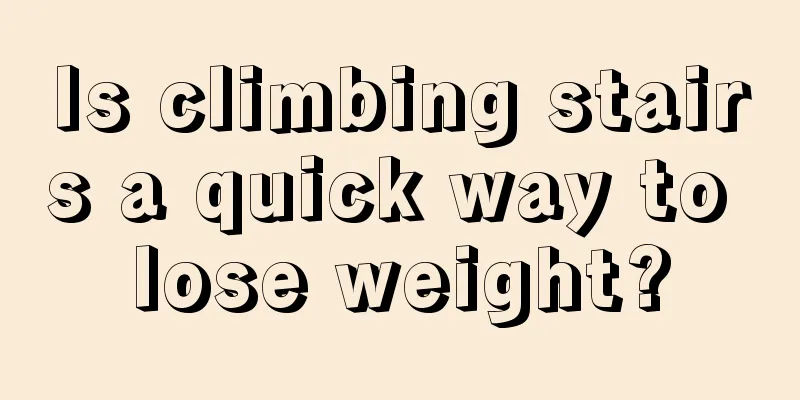 Is climbing stairs a quick way to lose weight?