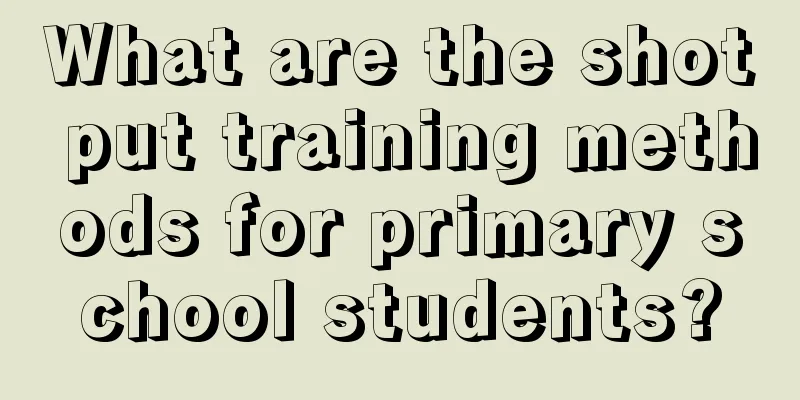 What are the shot put training methods for primary school students?