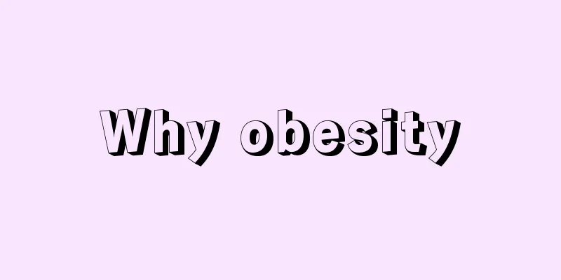 Why obesity