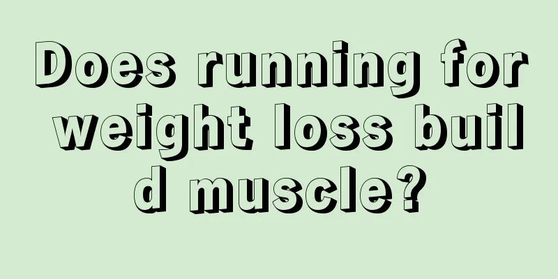 Does running for weight loss build muscle?