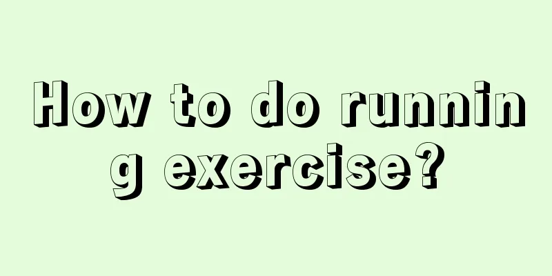 How to do running exercise?