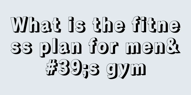 What is the fitness plan for men's gym