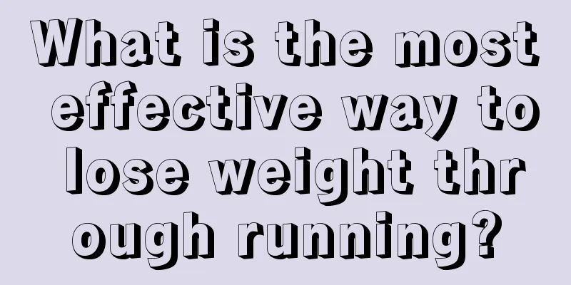 What is the most effective way to lose weight through running?