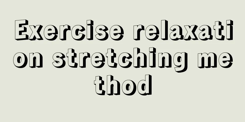 Exercise relaxation stretching method