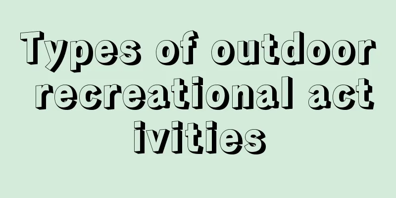 Types of outdoor recreational activities