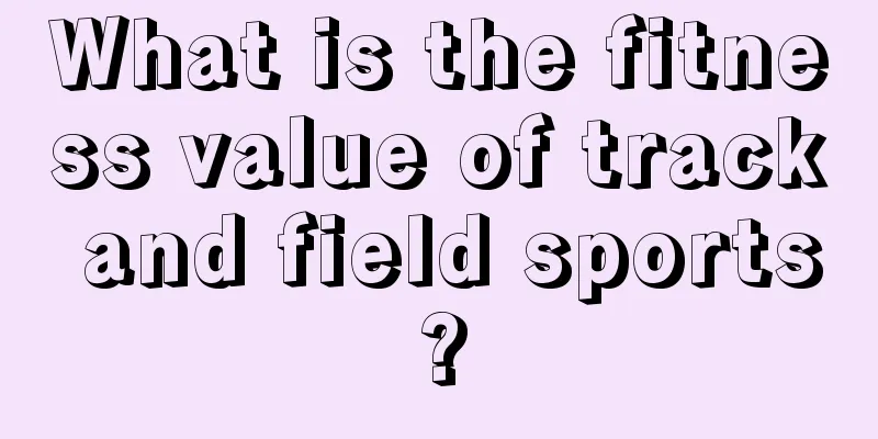 What is the fitness value of track and field sports?