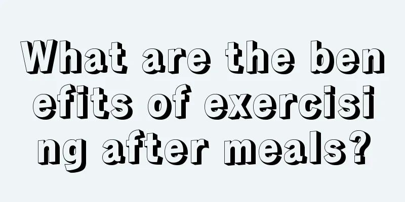 What are the benefits of exercising after meals?