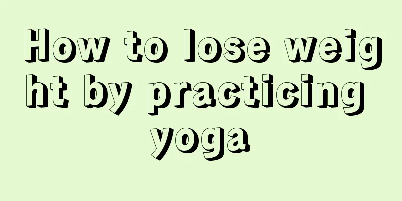 How to lose weight by practicing yoga