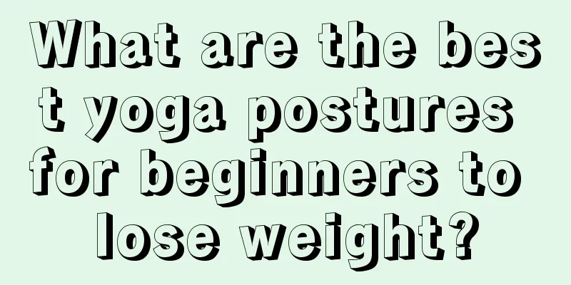 What are the best yoga postures for beginners to lose weight?