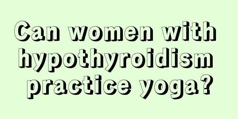 Can women with hypothyroidism practice yoga?