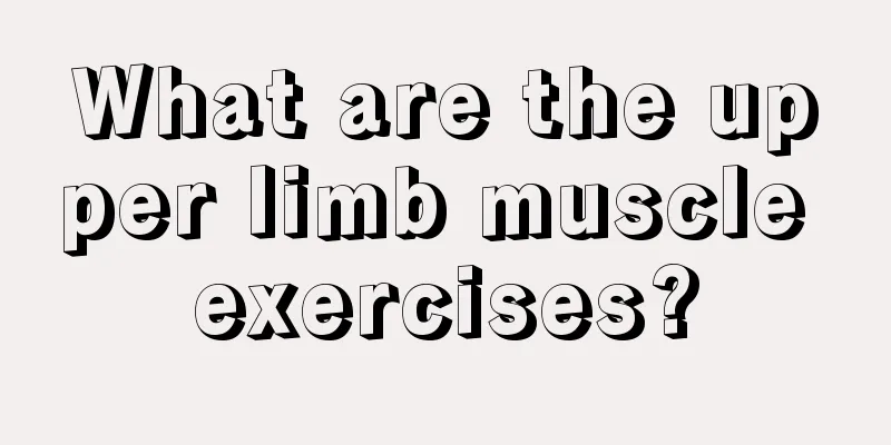 What are the upper limb muscle exercises?