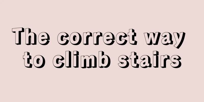 The correct way to climb stairs