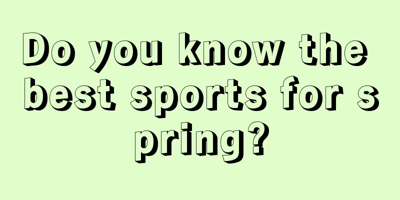 Do you know the best sports for spring?