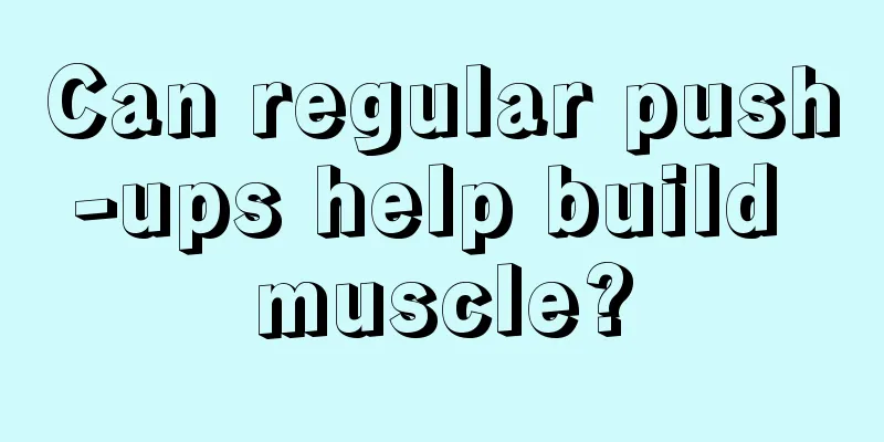 Can regular push-ups help build muscle?