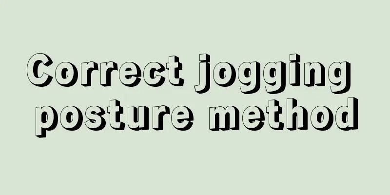 Correct jogging posture method