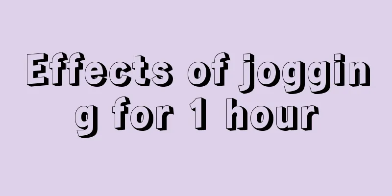 Effects of jogging for 1 hour