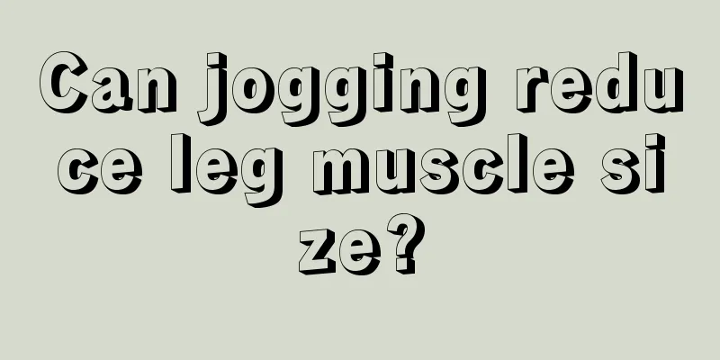 Can jogging reduce leg muscle size?