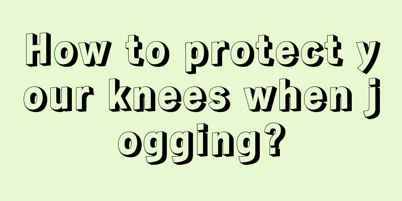 How to protect your knees when jogging?