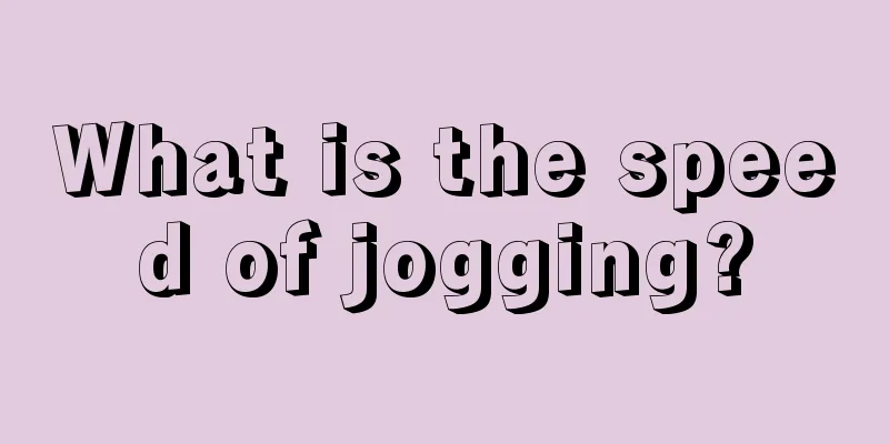 What is the speed of jogging?