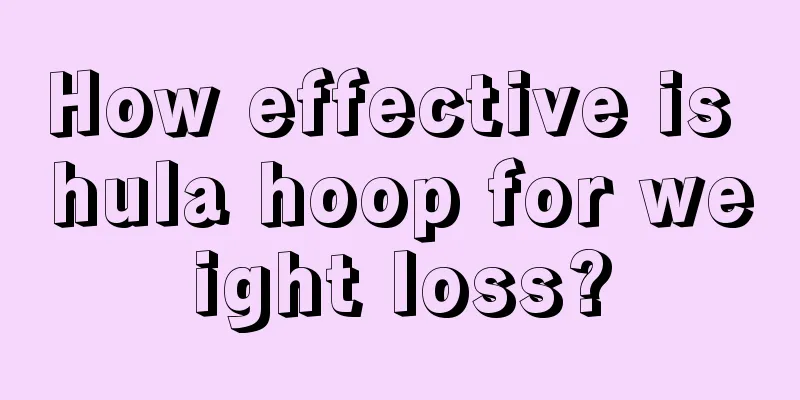 How effective is hula hoop for weight loss?