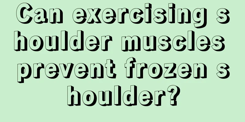 Can exercising shoulder muscles prevent frozen shoulder?