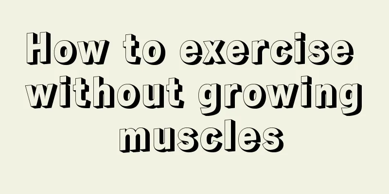 How to exercise without growing muscles