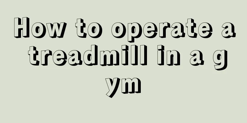 How to operate a treadmill in a gym