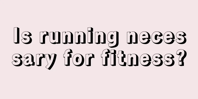 Is running necessary for fitness?