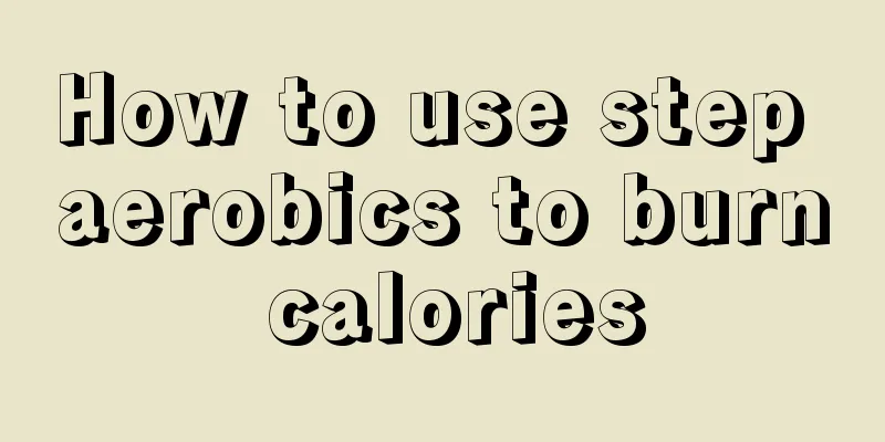 How to use step aerobics to burn calories