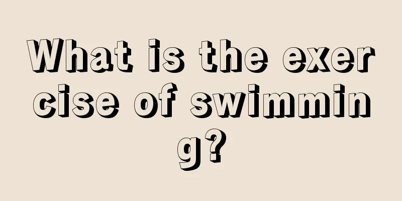 What is the exercise of swimming?