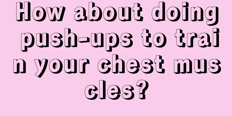 How about doing push-ups to train your chest muscles?