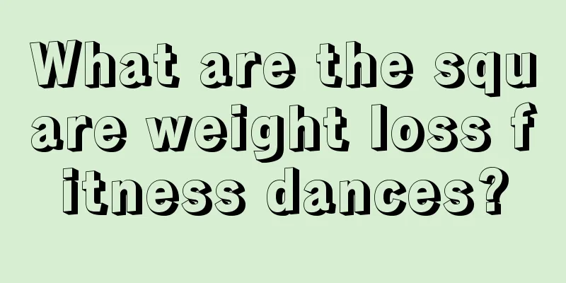 What are the square weight loss fitness dances?