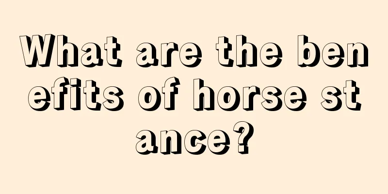 What are the benefits of horse stance?