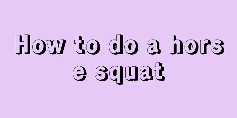 How to do a horse squat