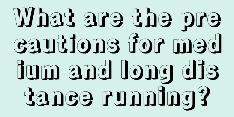 What are the precautions for medium and long distance running?