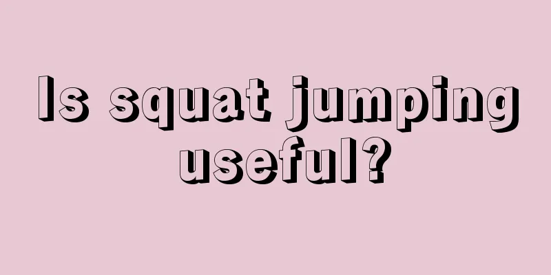 Is squat jumping useful?