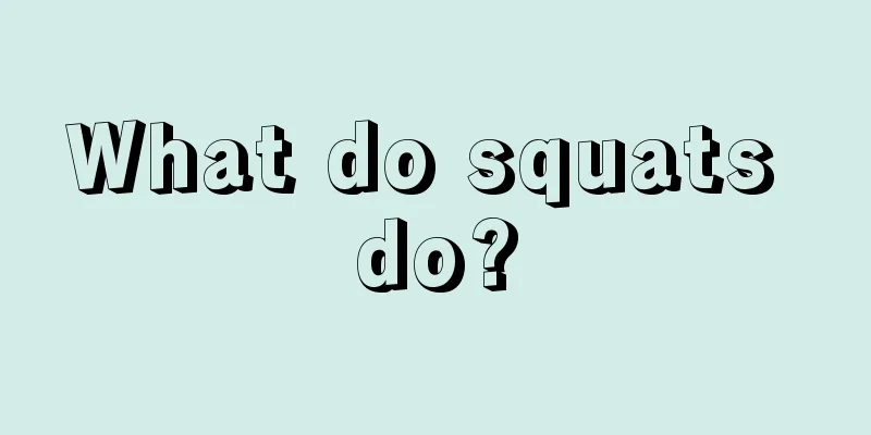 What do squats do?