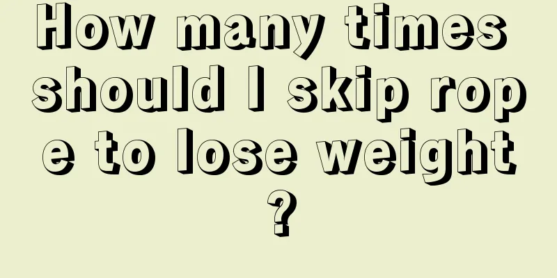 How many times should I skip rope to lose weight?