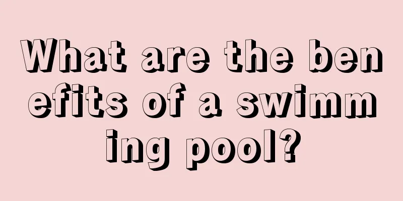 What are the benefits of a swimming pool?