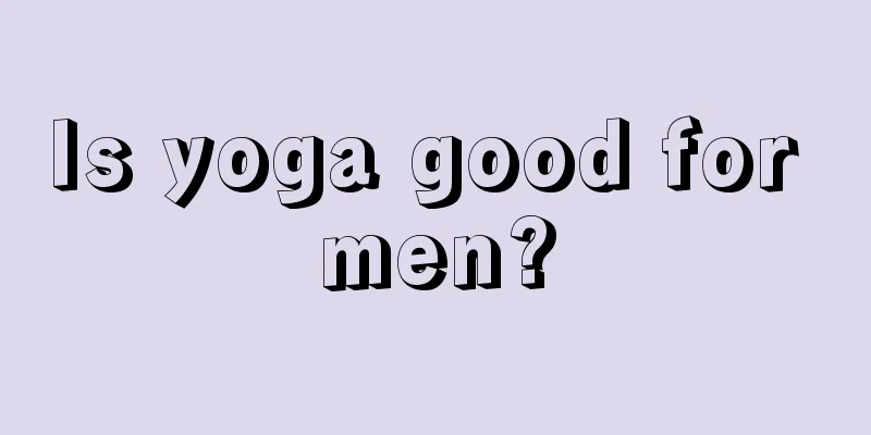 Is yoga good for men?