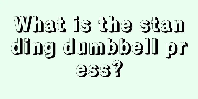 What is the standing dumbbell press?