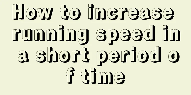 How to increase running speed in a short period of time