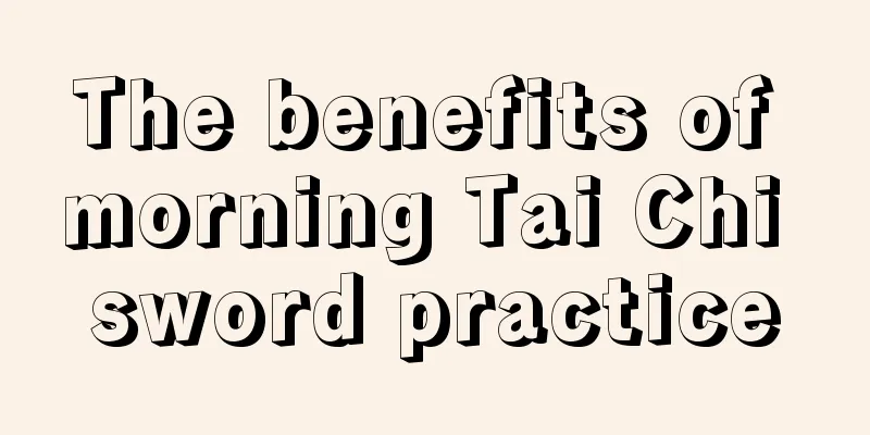 The benefits of morning Tai Chi sword practice