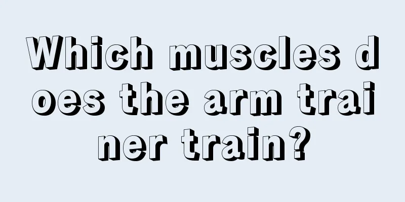 Which muscles does the arm trainer train?