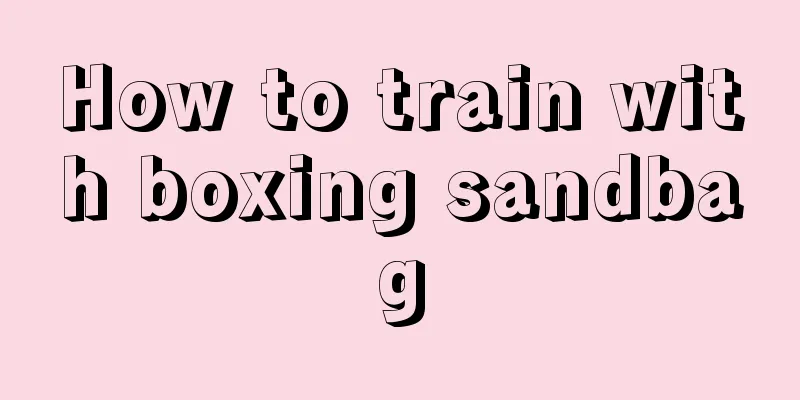 How to train with boxing sandbag