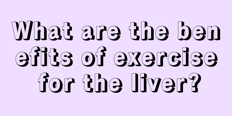 What are the benefits of exercise for the liver?