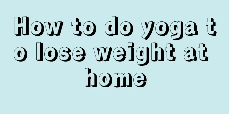 How to do yoga to lose weight at home